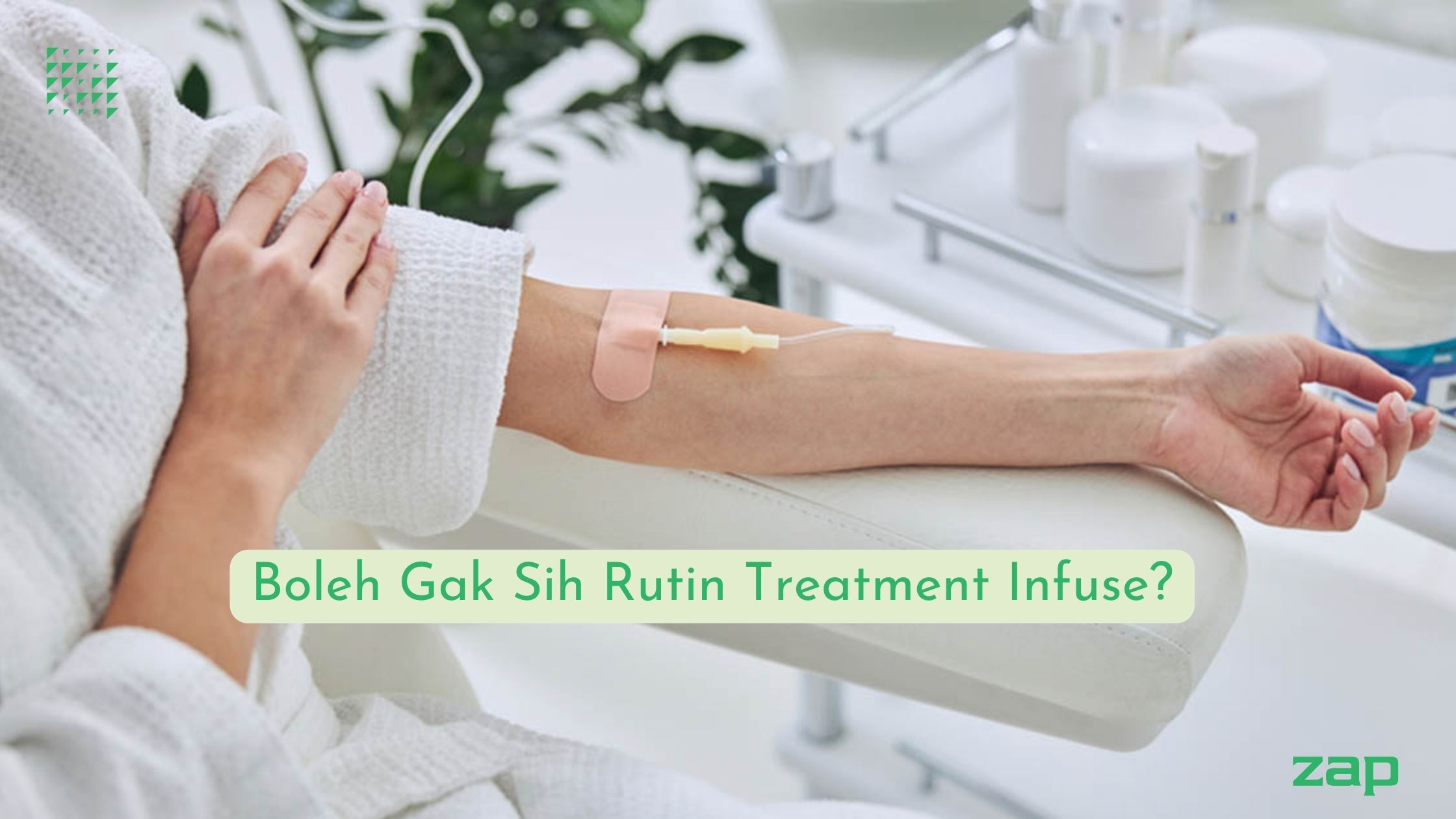 Boleh Gak Sih Rutin Treatment Infuse?