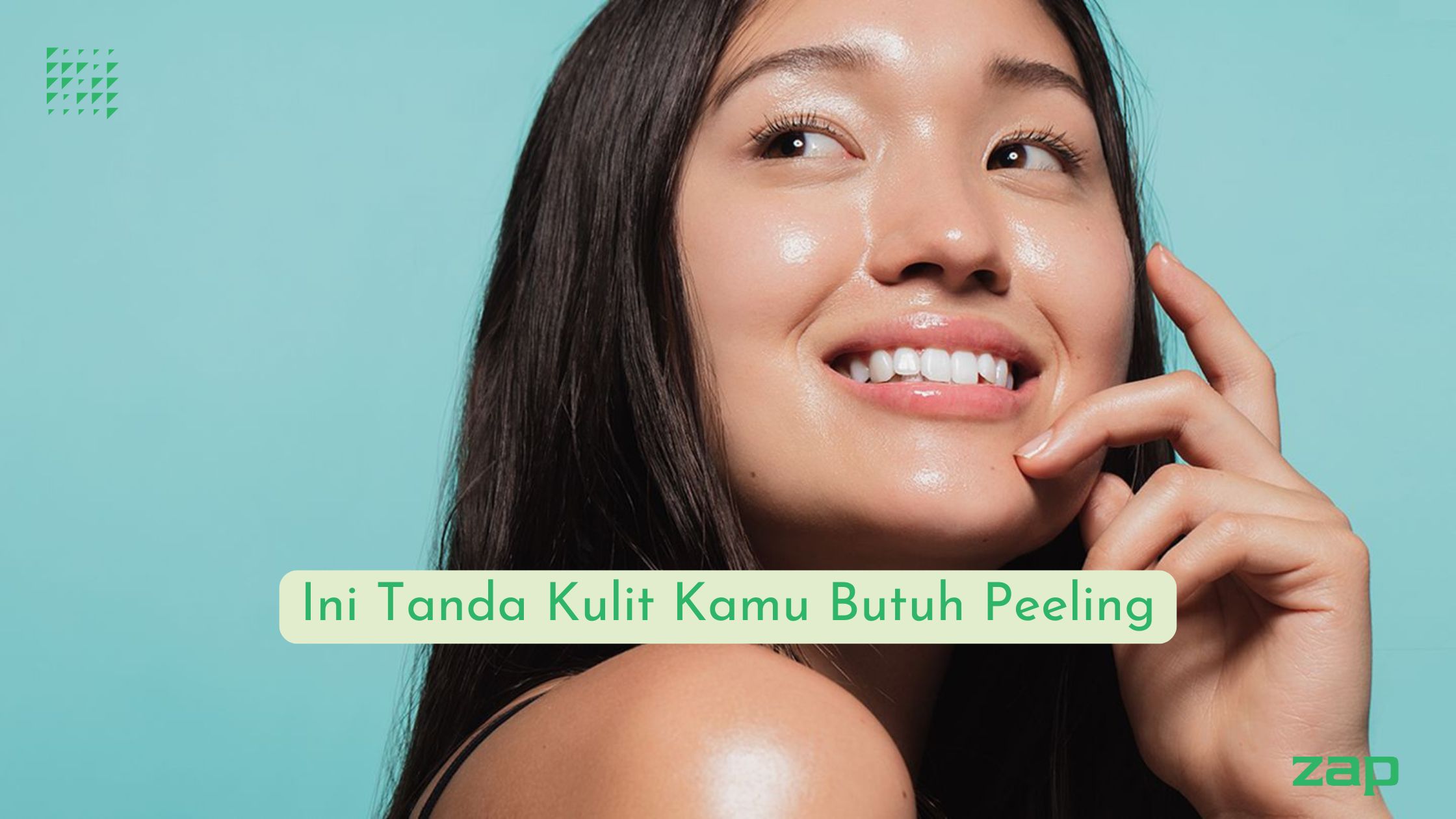 Tanda-tanda Kulit Kamu Butuh Peeling