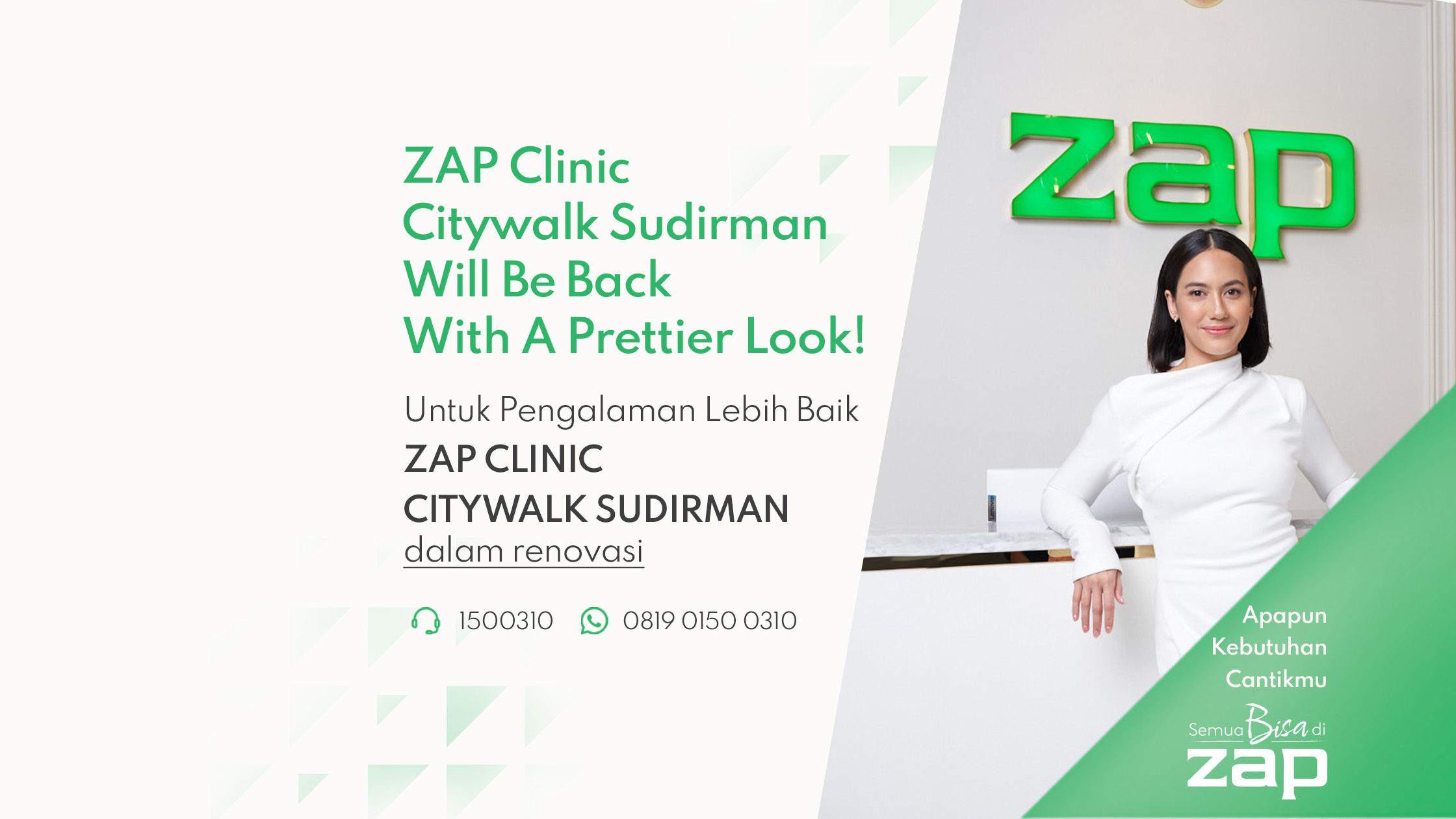 ZAP Clinic Citywalk Sudirman is Getting an Upgrade 💚