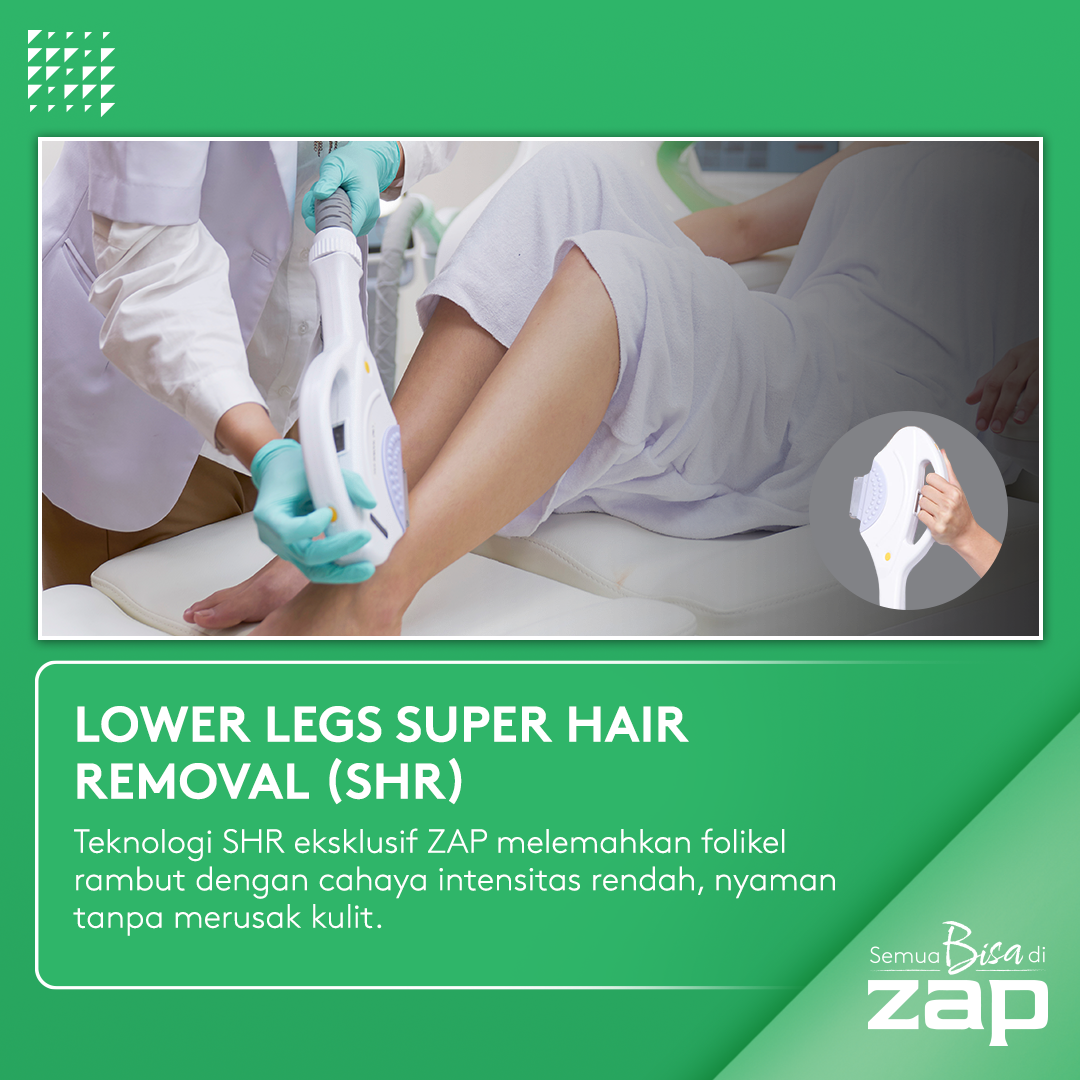 Lower Legs Super Hair Removal - ZAP