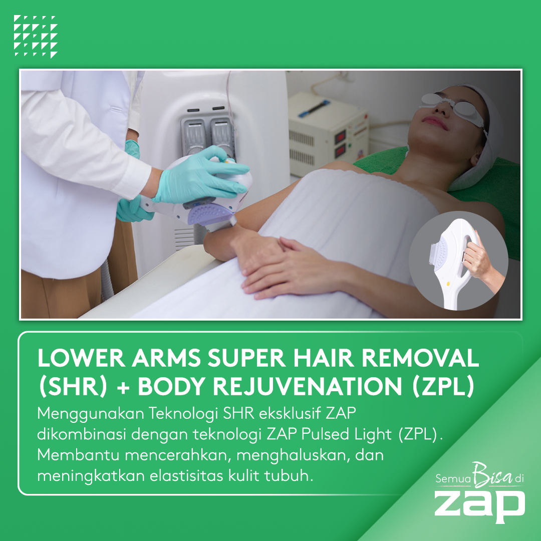 Lower Arms Super Hair Removal + Body Rejuvenation - ZAP