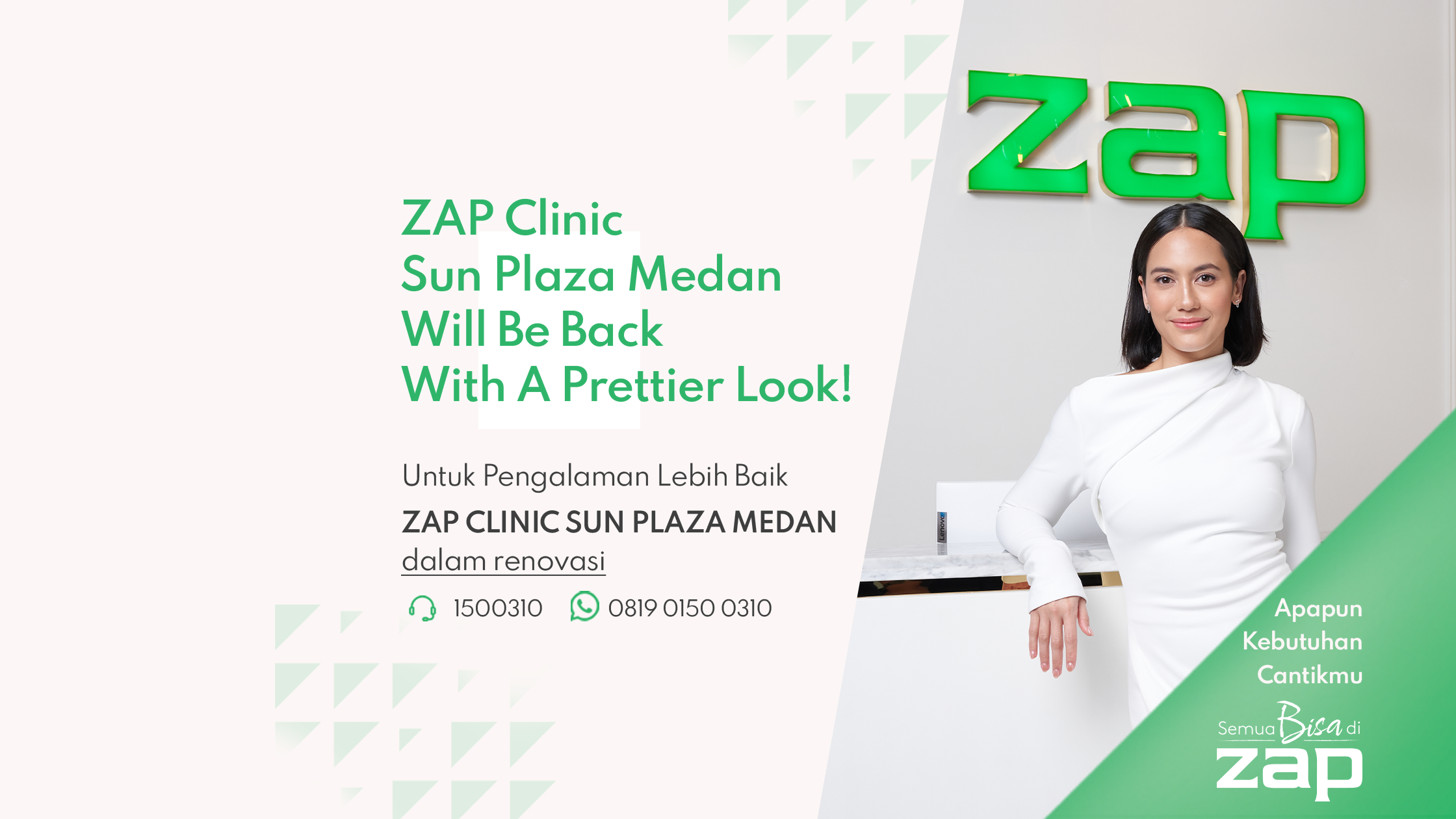 ZAP Clinic Sun Plaza Medan Sedang Dalam Renovasi! 💚