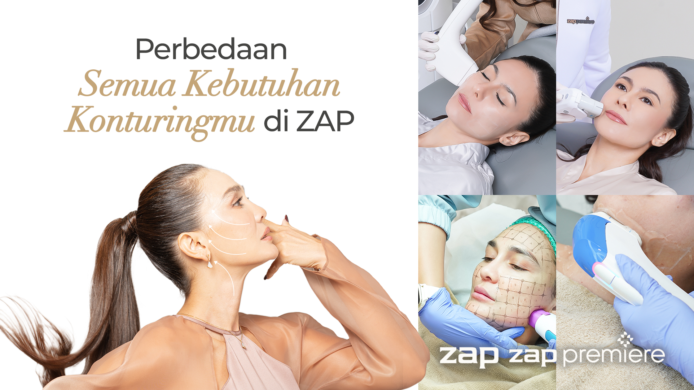 Semua Teknologi Konturing Wajahmu Ada di ZAP Premiere