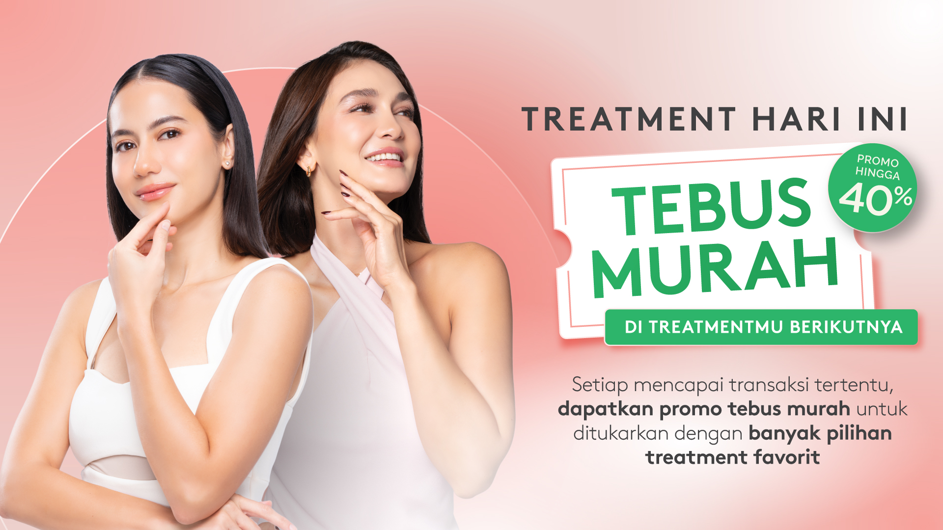✨ Treatment Hari Ini, Tebus Murah Berikutnya! 💚