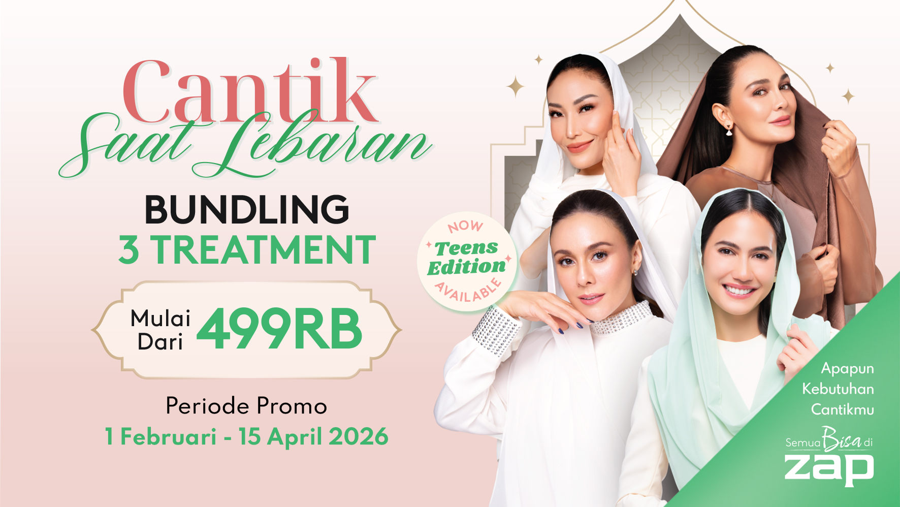 Cantik Saat Lebaran Kini Hadir! Promo Mulai dari 499rb 🥰