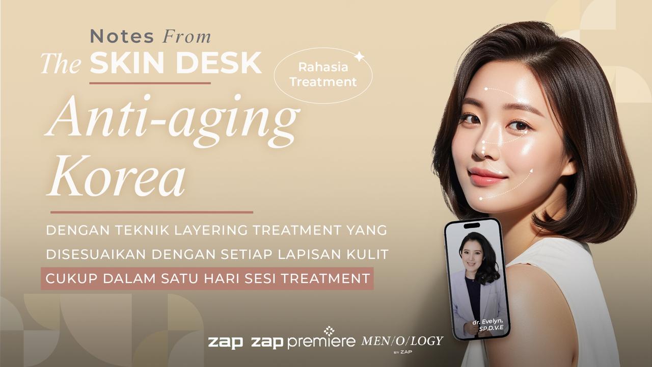 Korean Anti-Aging Secret: Layering Treatment dalam Satu Hari Sesi