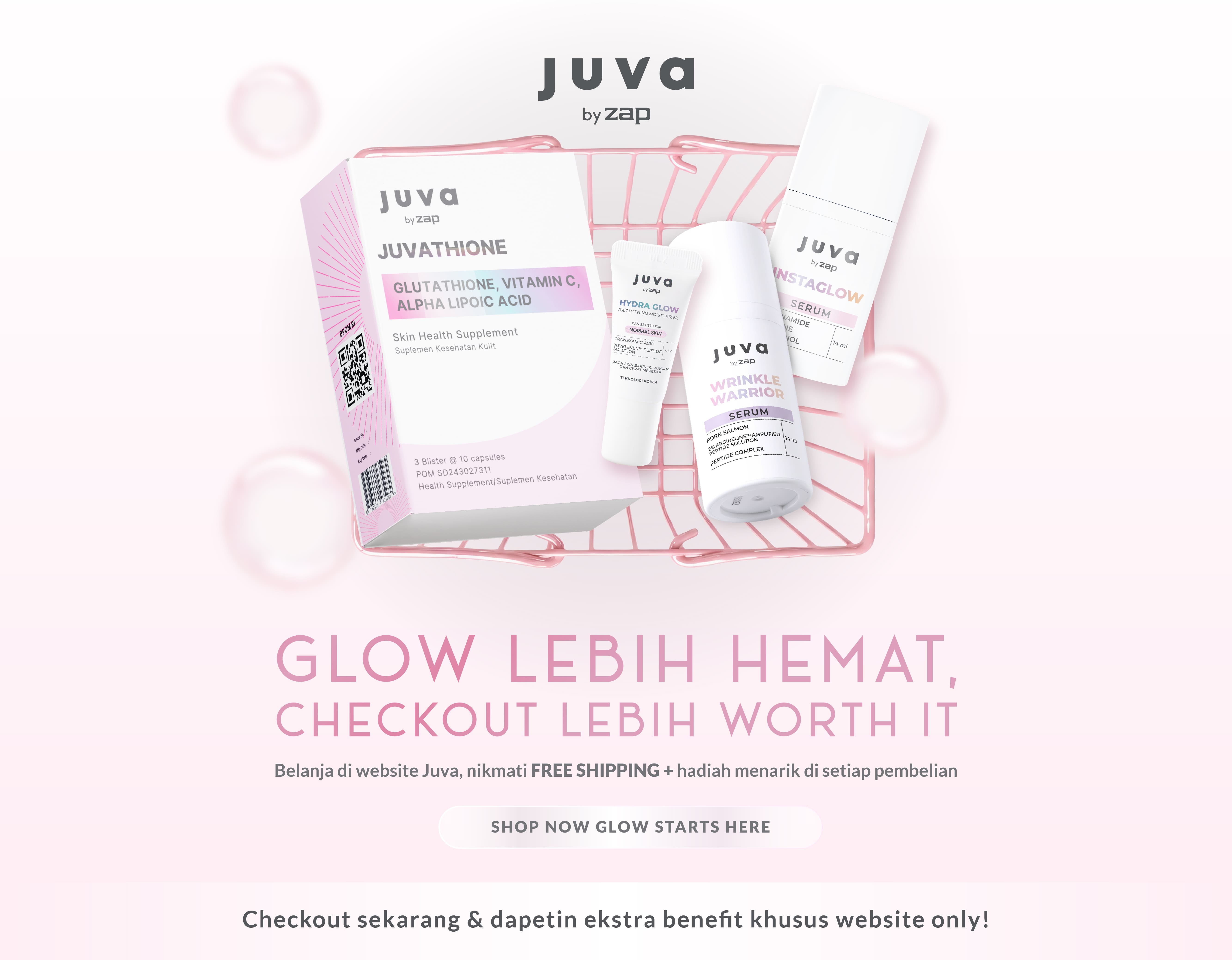 Glow Lebih Hemat
Checkout Lebih Worth It